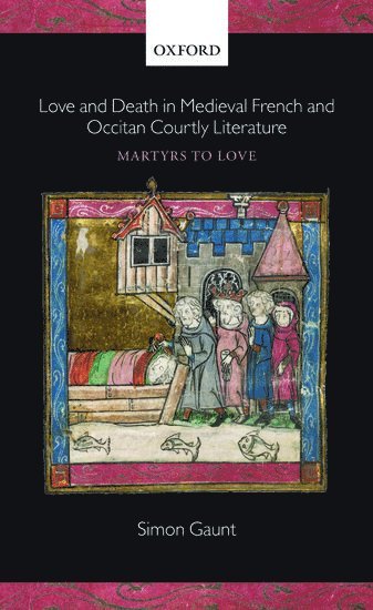 Love and Death in Medieval French and Occitan Courtly Literature 1