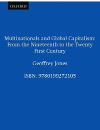 bokomslag Multinationals and Global Capitalism: From the Nineteenth to the Twenty-First Century