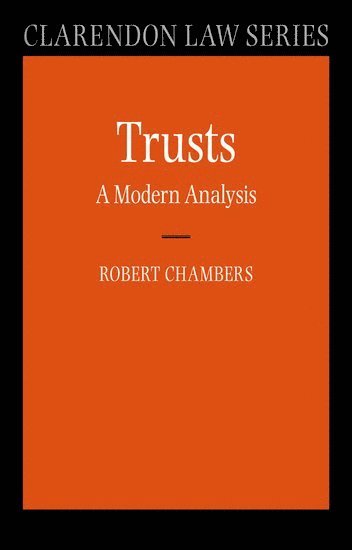 Trusts: A Modern Analysis 1