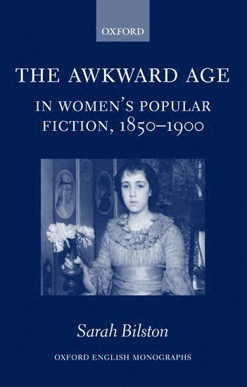 bokomslag Awkward Age in Women's Popular Fiction, 1850-1900