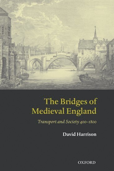 The Bridges of Medieval England 1