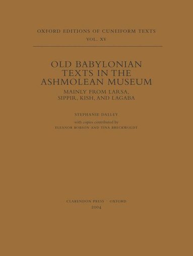 Stephanie Dalley - Old Babylonian Texts in the Ashmolean Museum, Häftad