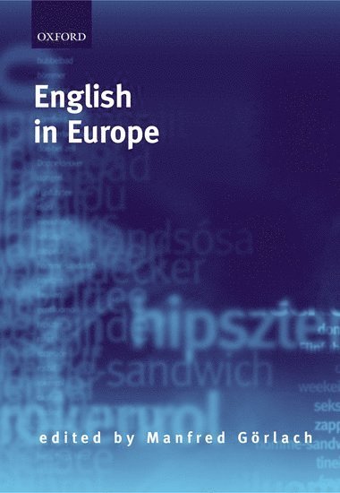Manfred Görlach, Universitat zu Koln) Gorlach, Manfred (, formerly Englisches Seminar, Manfred Gorlach - English in Europe, Häftad