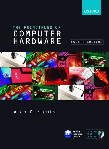 Alan Clements - Principles of Computer Hardware, Häftad