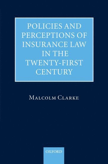 bokomslag Policies and Perceptions of Insurance Law in the Twenty First Century