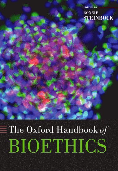 bokomslag The Oxford Handbook of Bioethics