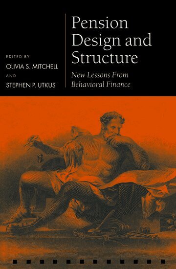 Olivia S. Mitchell, Stephen P. Utkus - Pension Design and Structure, Inbunden