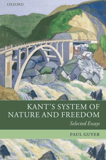 Paul Guyer - Kant's System of Nature and Freedom, Häftad
