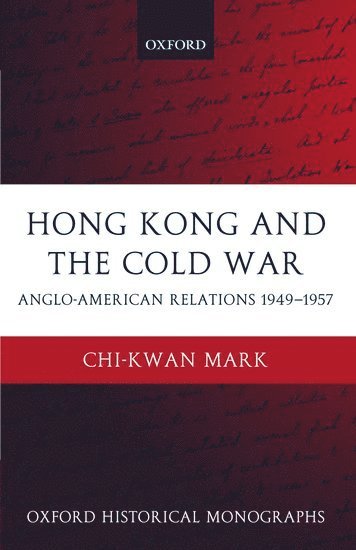 bokomslag Hong Kong and the Cold War