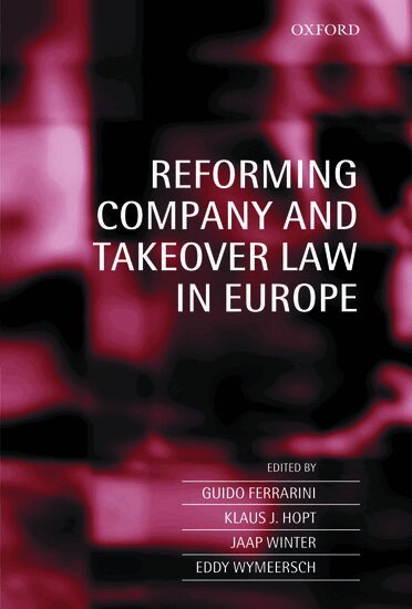 Guido Ferrarini, Klaus J. Hopt, Jaap Winter, Eddy Wymeersch - Reforming Company and Takeover Law in Europe, Inbunden