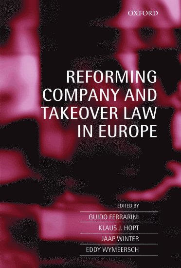 Reforming Company and Takeover Law in Europe 1