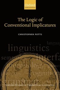 bokomslag The Logic of Conventional Implicatures