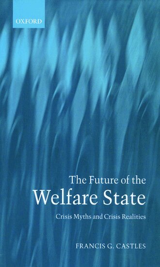 Francis G. Castles - The Future of the Welfare State, Häftad