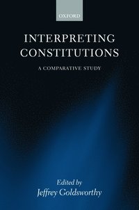 bokomslag Interpreting Constitutions