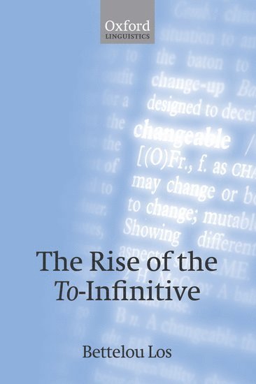 bokomslag The Rise of the To-Infinitive