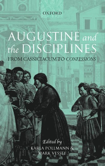 Augustine and the Disciplines 1