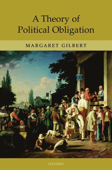 A Theory of Political Obligation 1