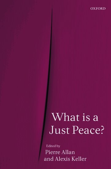 Alexis Keller, Pierre Allan - What is a Just Peace?, Inbunden