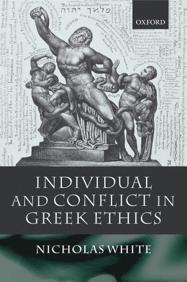 Individual and Conflict in Greek Ethics 1