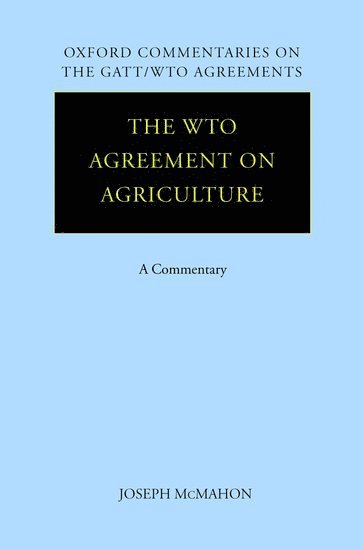 The WTO Agreement on Agriculture 1