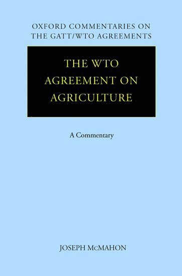 The WTO Agreement on Agriculture