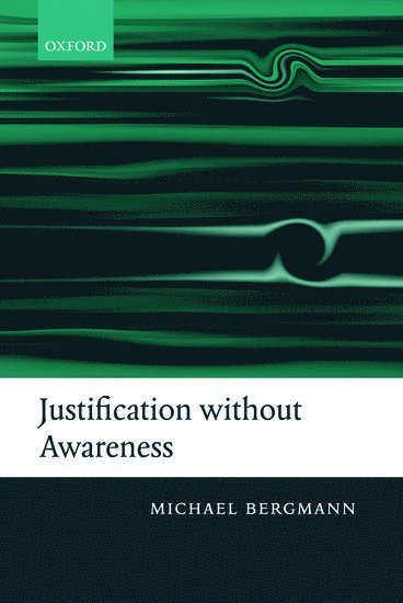 Justification without Awareness