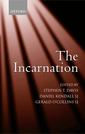 Stephen T. Davis, Stephen T. Davis, Daniel Kendall SJ, Gerald O'Collins SJ - The Incarnation, Häftad