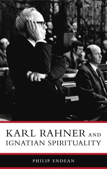 bokomslag Karl Rahner and Ignatian Spirituality