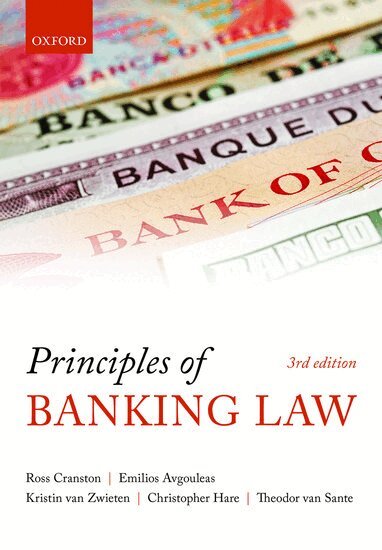 Ross Cranston, Emilios Avgouleas, Kristin van Zwieten, Christopher Hare, Theodor van Sante, Kristin van Zwieten - Principles of Banking Law, Häftad