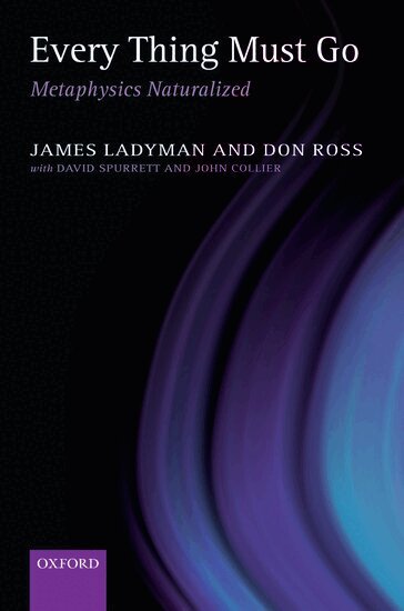 James Ladyman, Don Ross - Every Thing Must Go, Inbunden