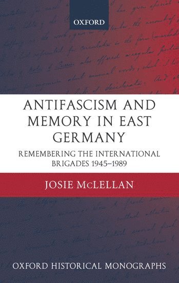 bokomslag AntiFascism and Memory in East Germany