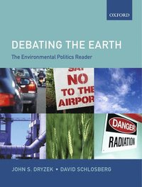 bokomslag The Environmental Politics Reader: Debating the Earth