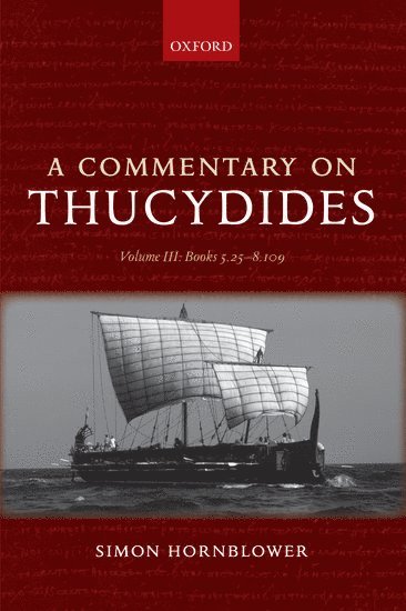 bokomslag A Commentary on Thucydides: Volume III: Books 5.25-8.109
