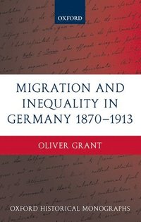 bokomslag Migration and Inequality in Germany 1870-1913