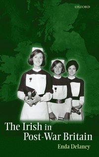 bokomslag The Irish in Post-War Britain