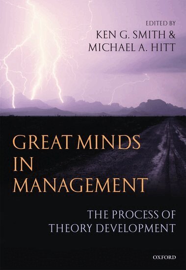 Ken G. Smith, Michael A. Hitt - Great Minds in Management, Inbunden