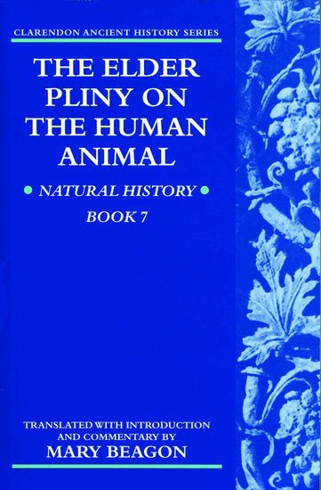 Mary Beagon - The Elder Pliny on the Human Animal, Häftad