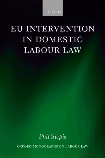 Phil Syrpis - EU Intervention in Domestic Labour Law, Inbunden