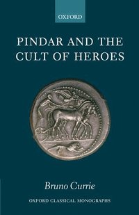 bokomslag Pindar and the Cult of Heroes