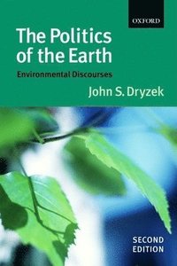 bokomslag The politics of the earth : environmental discourses