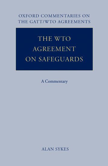 The WTO Agreement on Safeguards 1