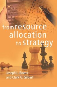 bokomslag From Resource Allocation to Strategy