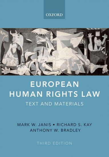 Mark W. Janis, Richard S. Kay, Anthony W. Bradley - European Human Rights Law, Häftad