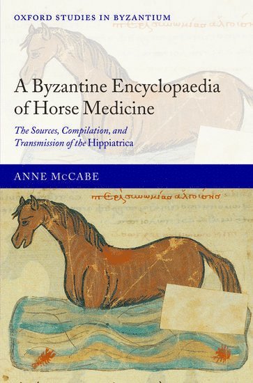 bokomslag Byzantine Encyclopaedia of Horse Medicine
