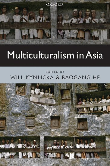 Will Kymlicka, Baogang He - Multiculturalism in Asia, Häftad