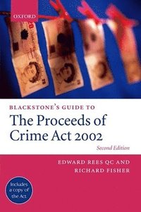 bokomslag Blackstone's Guide To The Proceeds Of Crime Act