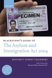 bokomslag Blackstone's Guide to the Asylum and Immigration Act 2004