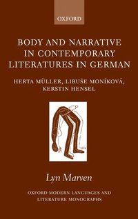 bokomslag Body and Narrative in Contemporary Literatures in German