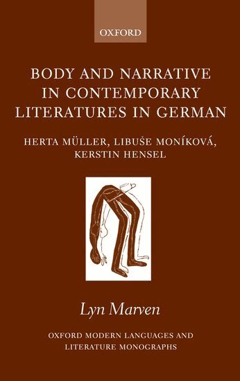Lyn Marven - Body and Narrative in Contemporary Literatures in German, Inbunden