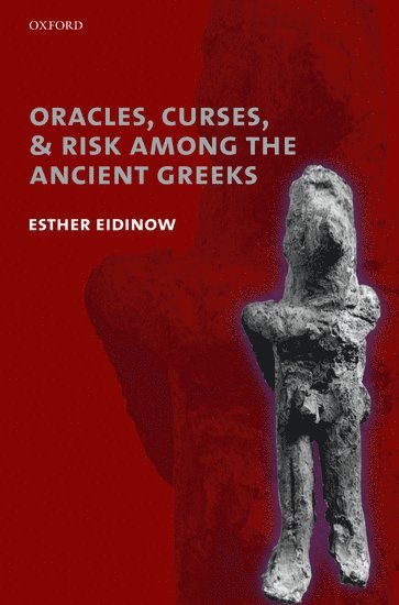 bokomslag Oracles, Curses, and Risk Among the Ancient Greeks